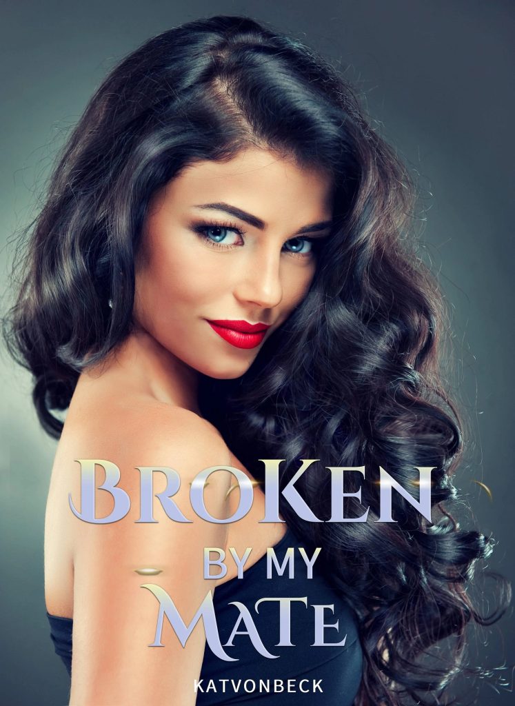 Broken by My Mate
