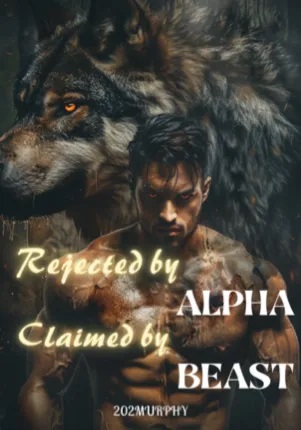 Rejected by Alpha, Claimed by Beast