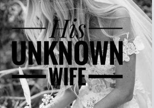 His Unknown Wife