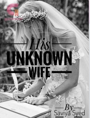 His Unknown Wife