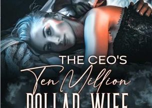 The CEO's Ten Million Dollar Wife