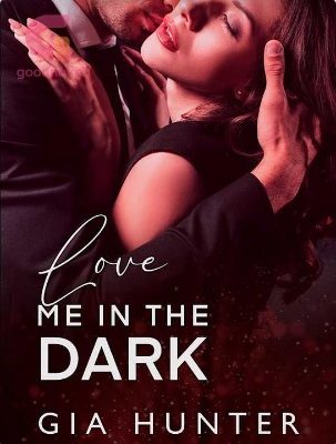 Love Me In The Dark