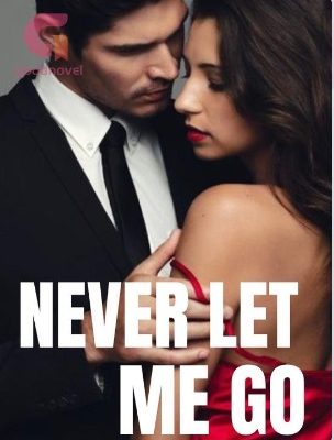 Never Let Me GO