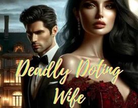 The Billionaire's Deadly Doting Wife