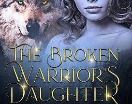 The Broken Warrior's Daughter