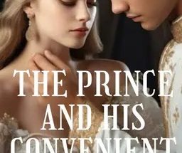 The Prince And His Convenient Wife