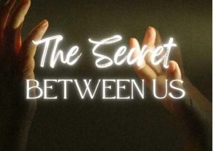 The Secret Between Us