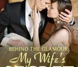 Behind The Glamour: My Wife's Secret