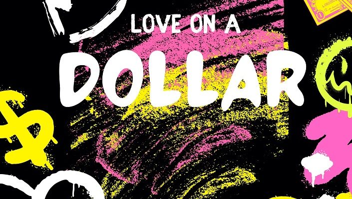 Love On A Dollar